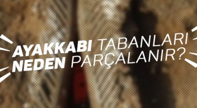 Ayakkabı tabanları neden parçalanır? Ayakkabı tabanları neden parçalanır?