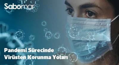 Pandemi Sürecinde Virüsten Korunma Yolları, Nelere Dikkat Etmeliyiz? Pandemi Sürecinde Virüsten Korunma Yolları, Nelere Dikkat Etmeliyiz?